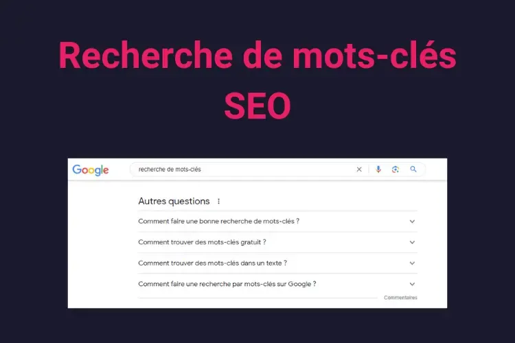 Recherche de mots-clés SEO : le guide